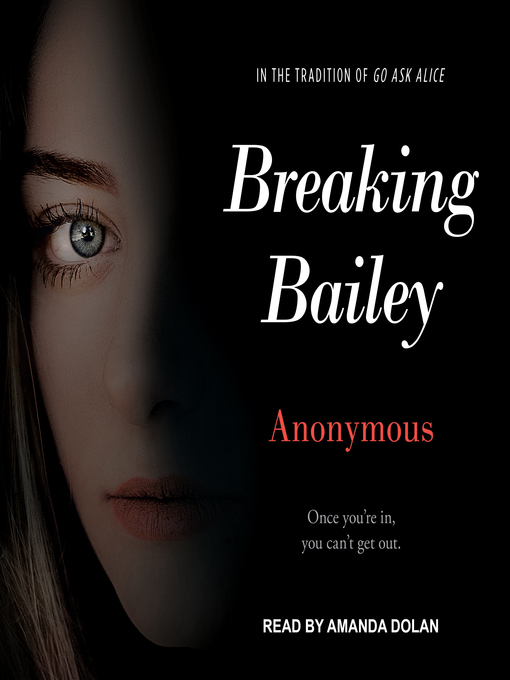 Title details for Breaking Bailey by Anonymous - Available